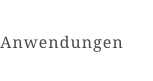 Anwendungen