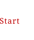 Start