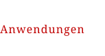 Anwendungen