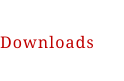Downloads