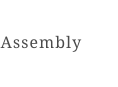 Assembly