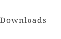 Downloads