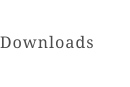 Downloads