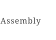 Assembly